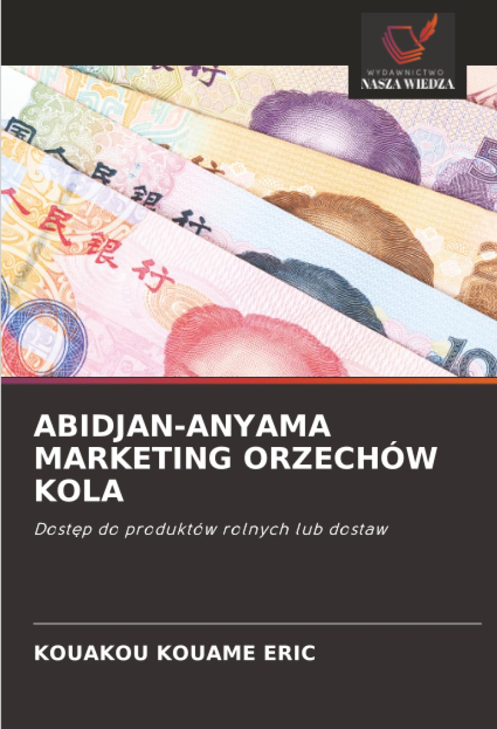 ABIDJAN-ANYAMA MARKETING ORZECHÓW KOLA: Dostęp do produktów rolnych lub dostaw