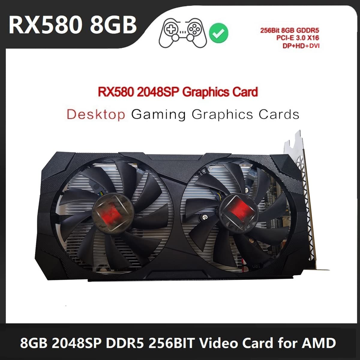 RX580 8G Gaming Scheda Grafica 8GB GDDR5 256BIT 2048SP 1206MHz/1500 MHz PCI-E3.0 X16 DVI DP - Interfaccia compatibile (scarica il driver)