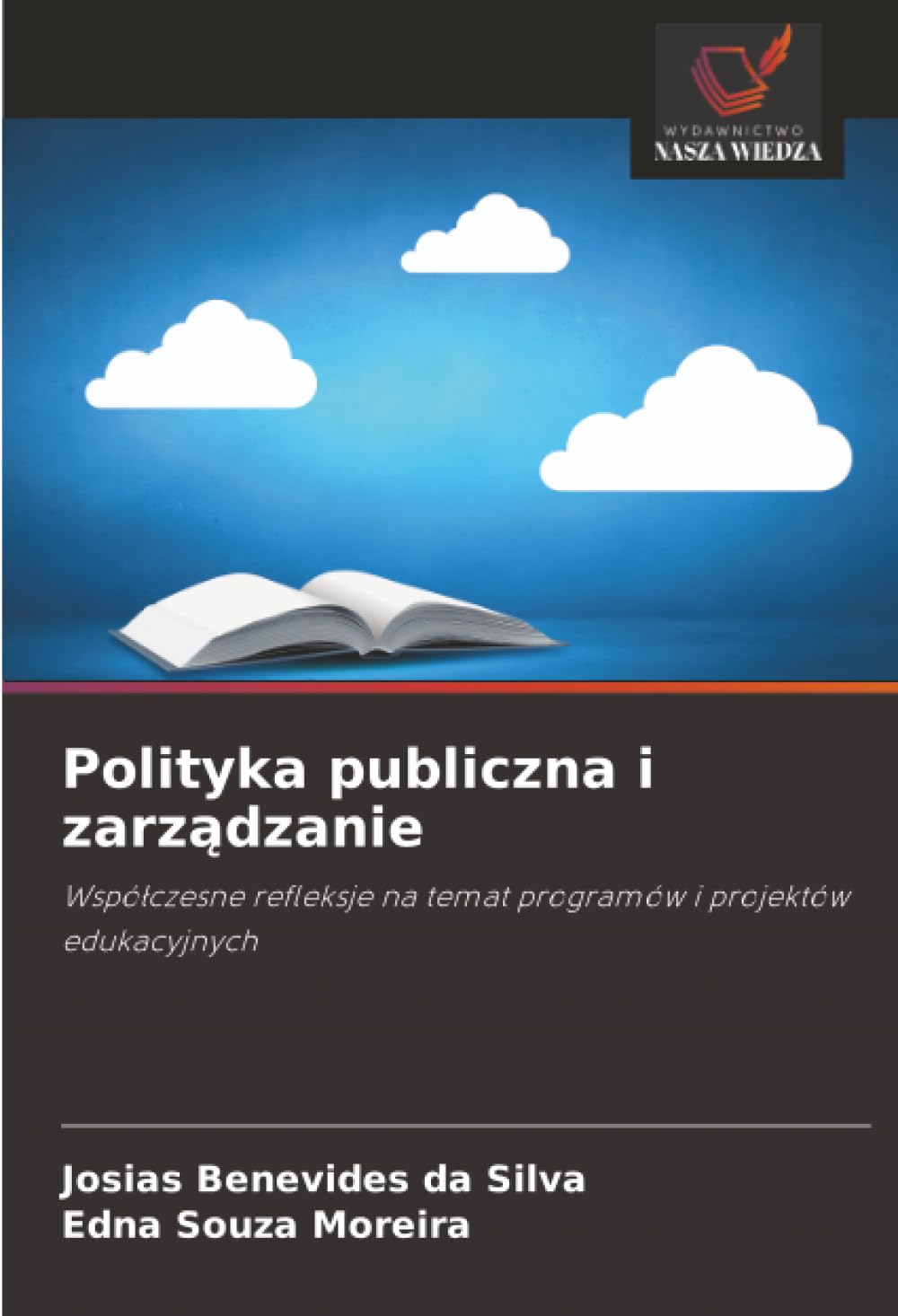 Polityka publiczna i zarządzanie: Współczesne refleksje na temat programów i projektów edukacyjnych