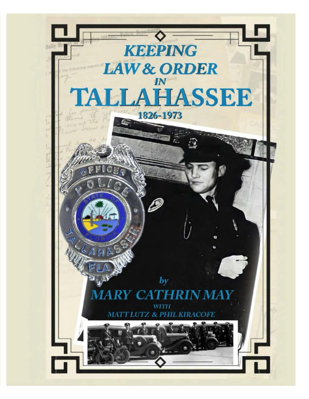 Keeping Law & Order in Tallahassee 1826 - 1973      Paperback – April 20, 2025