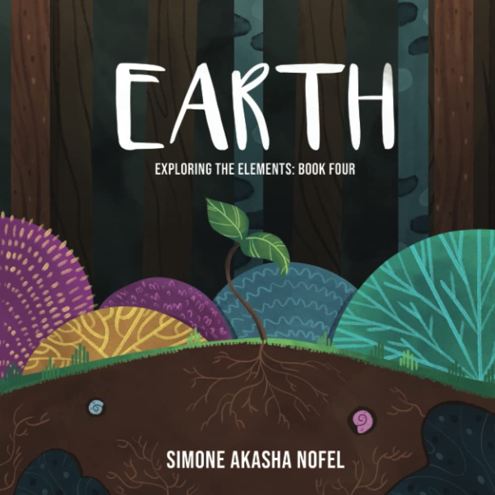 Earth: Exploring the Elements: Book Four