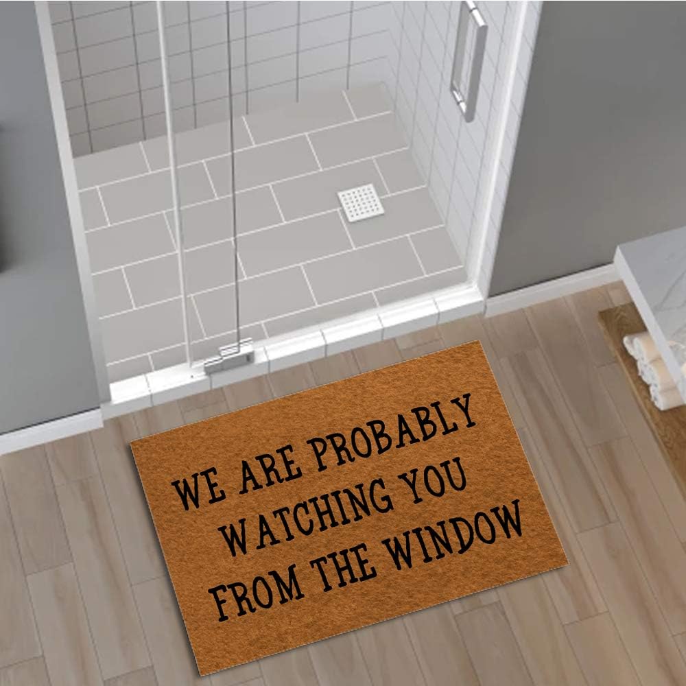 Jackey&Smith Welcome Doormat We are Probably Watching You from The Window Door Mat Funny Doormat Entrance Floor Mat Rug Non Slip Balcony Mat Felt Fabric 30 inch X 18 inch