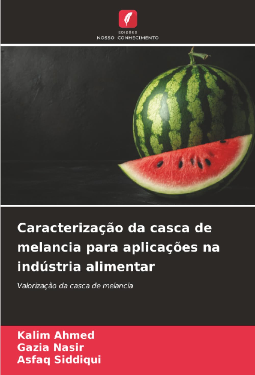 Caracterização da casca de melancia para aplicações na indústria alimentar: Valorização da casca de melancia