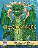 Dragon Life II: Ultimate Dragon Coloring Book