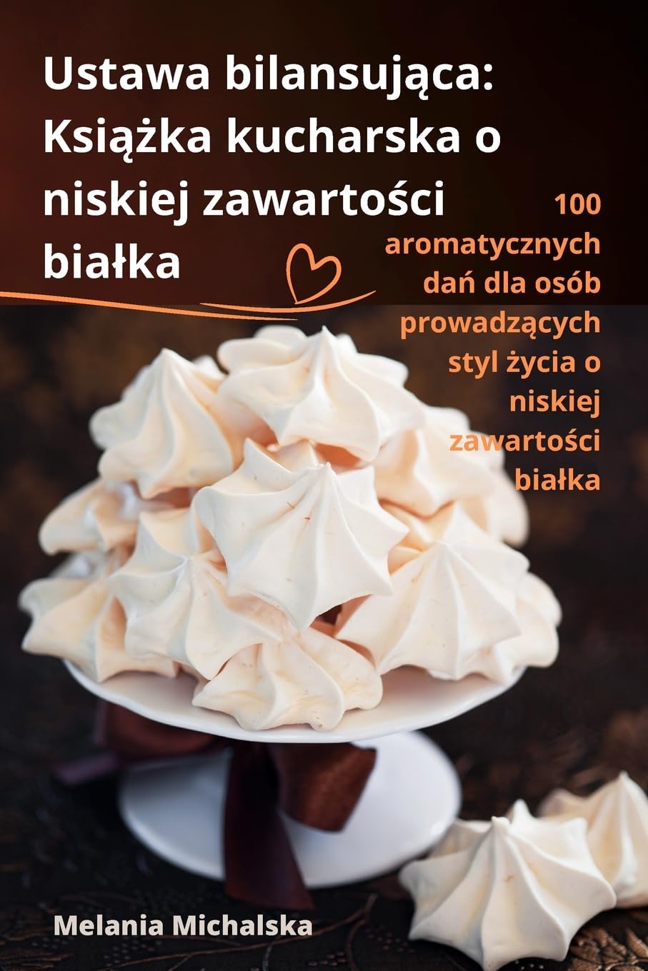 Ustawa bilansująca: Książka kucharska o niskiej zawartości bialka: Książka kucharska o niskiej zawartości bialka