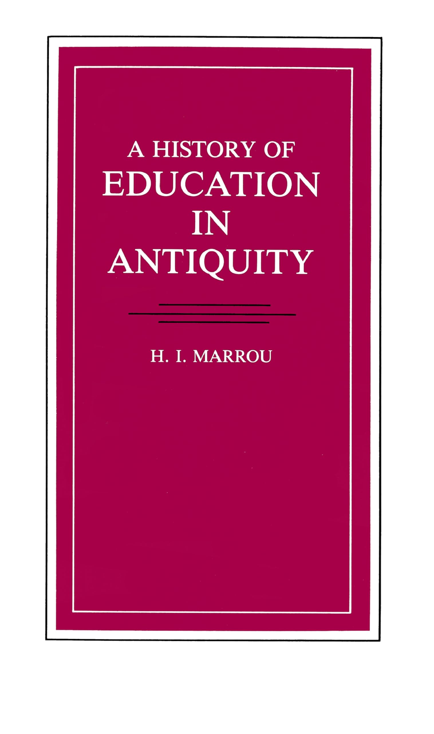 History of Education in Antiquity (Wisconsin Studies in Classics)