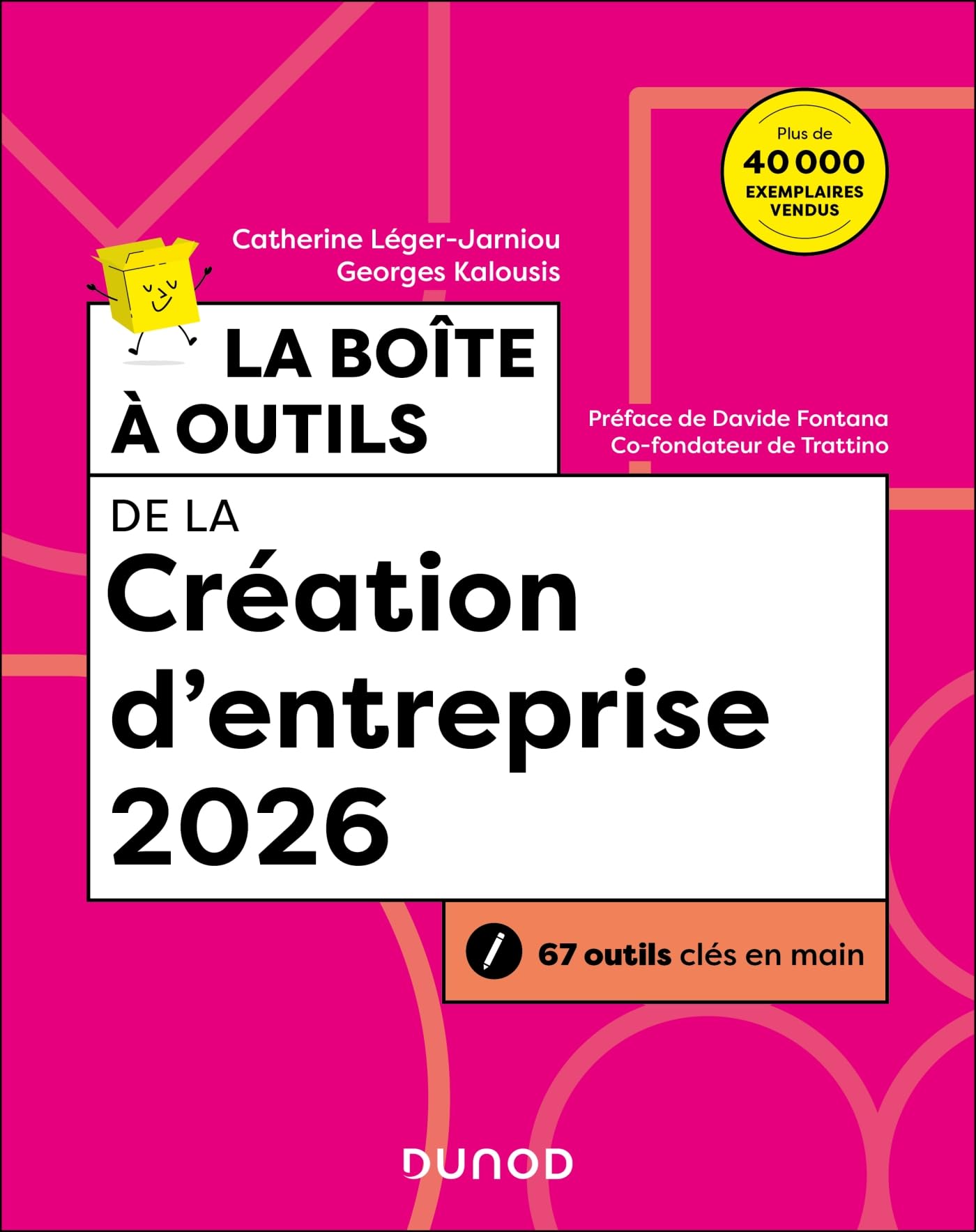La boîte à outils de la Création d'entreprise 2026: 67 outils clés en main