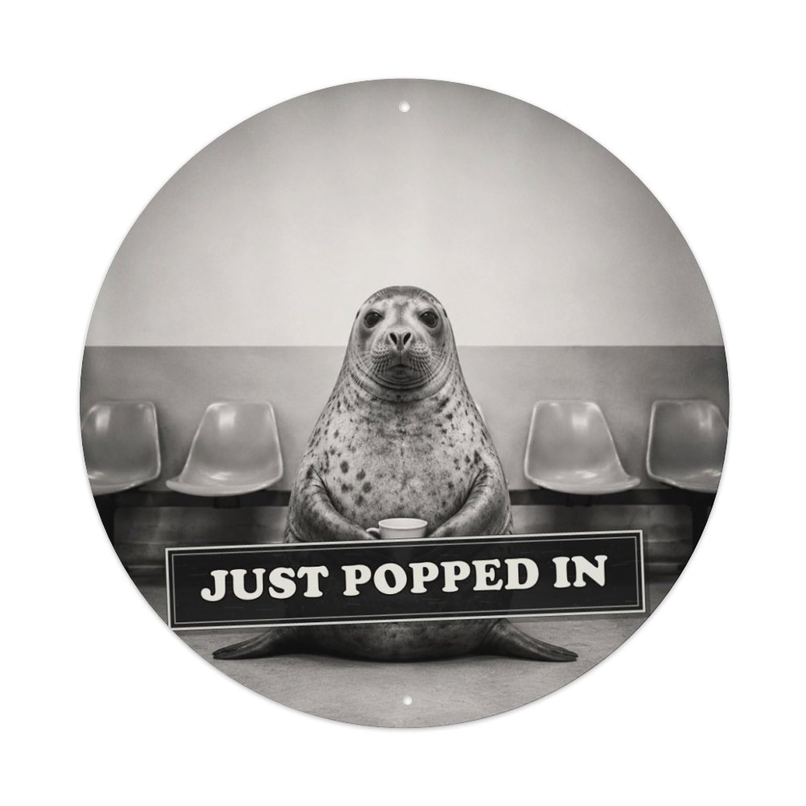 Animal Seal Waiting Room Absurd Wildlife Dark Humor Classic Metal Tin Sign Plaque Wall Decor for Cafe, Man Cave, Club Bar, Office, Home Garden Round Metal Poster 8x8Inch