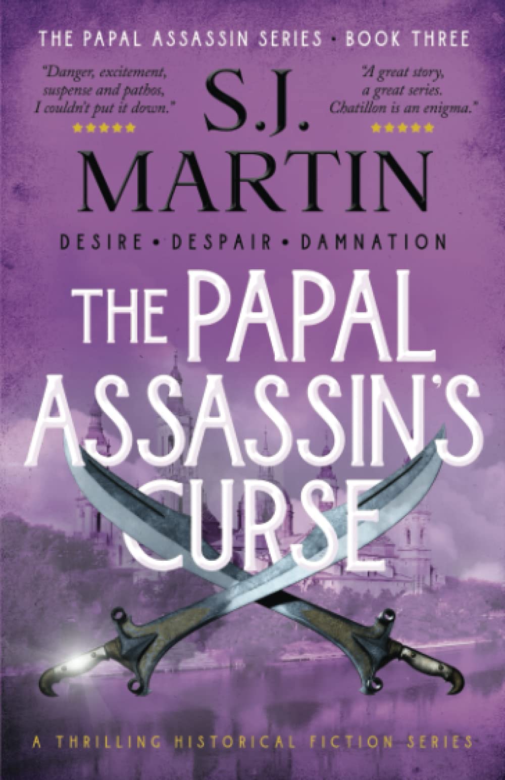 The Papal Assassin's Curse: Desire. Despair. Damnation (The Papal Assassin series)