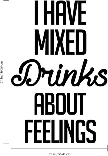 Miniatura 2 de Calcomanía de vinilo para pared, con texto en inglés "I Have Mixed Drinks About Feelings", 34 x 23 pulgadas, citas para adultos, para beber, hogar,