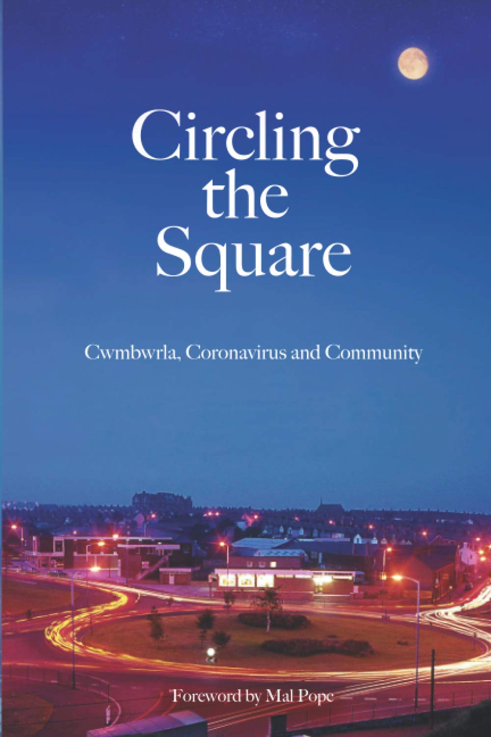 Circling the Square: Cwmbwrla, Coronavirus and Community