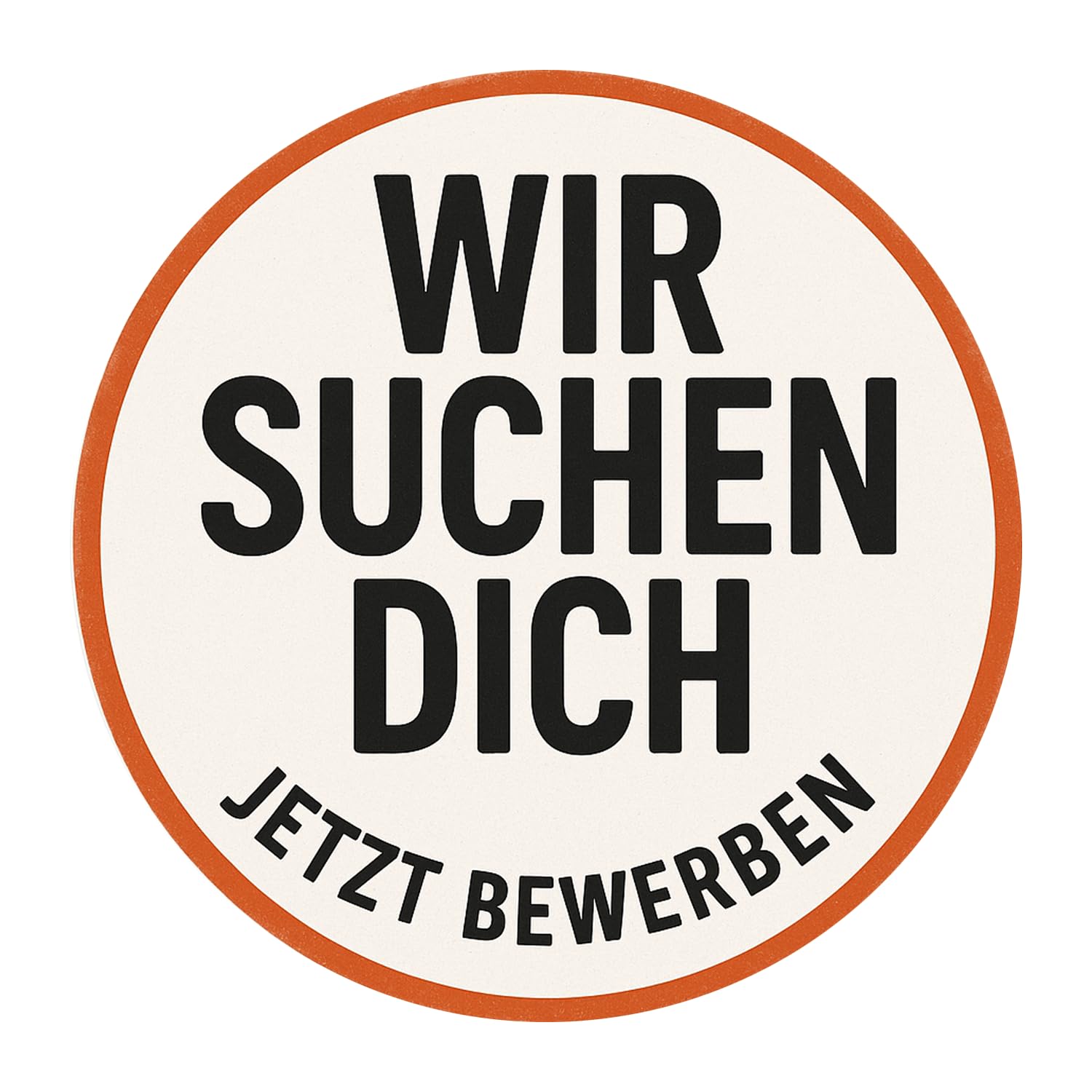 "Wir suchen dich" Mitarbeiter, Angestellte, Bewerber Anzeige Digitaldruck Aufkleber Folie Sticker für Schaufenster, Tür, etc. Hinweis Folie | rund | wasserfest DAF-129 (50 x 50 cm)