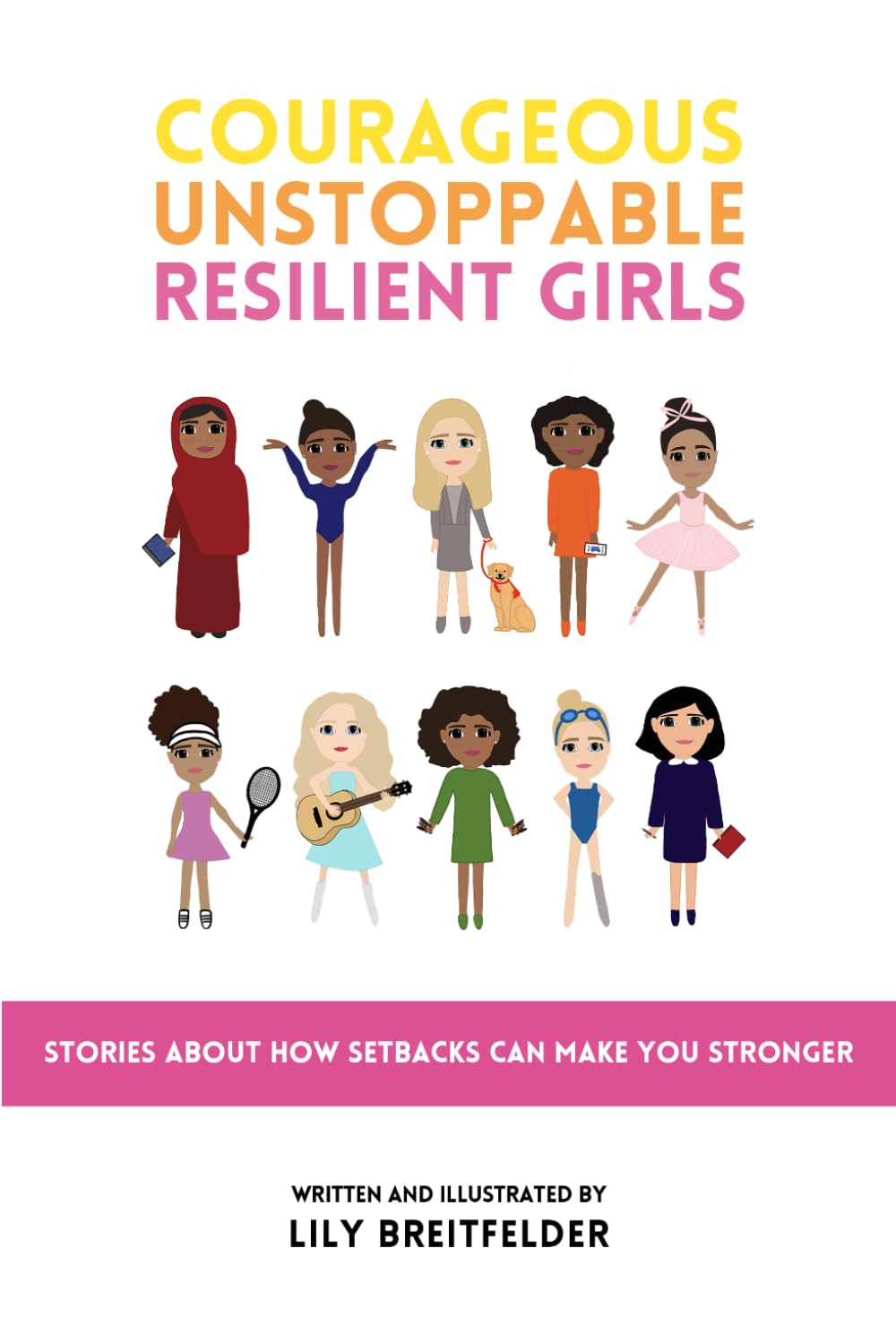 Courageous, Unstoppable, Resilient Girls