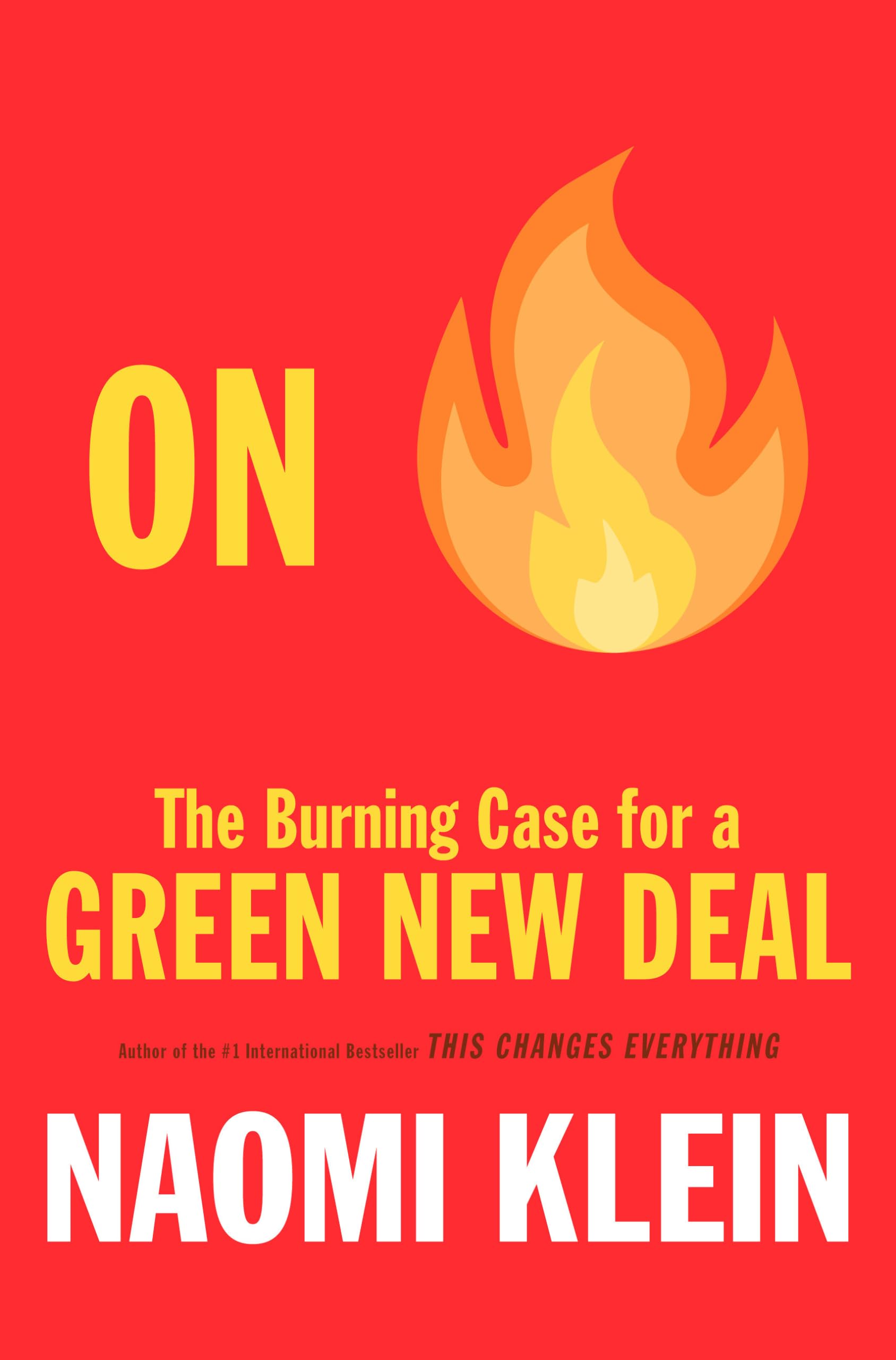 Buy On Fire: The Burning Case for a Green New Deal — BookShops.in