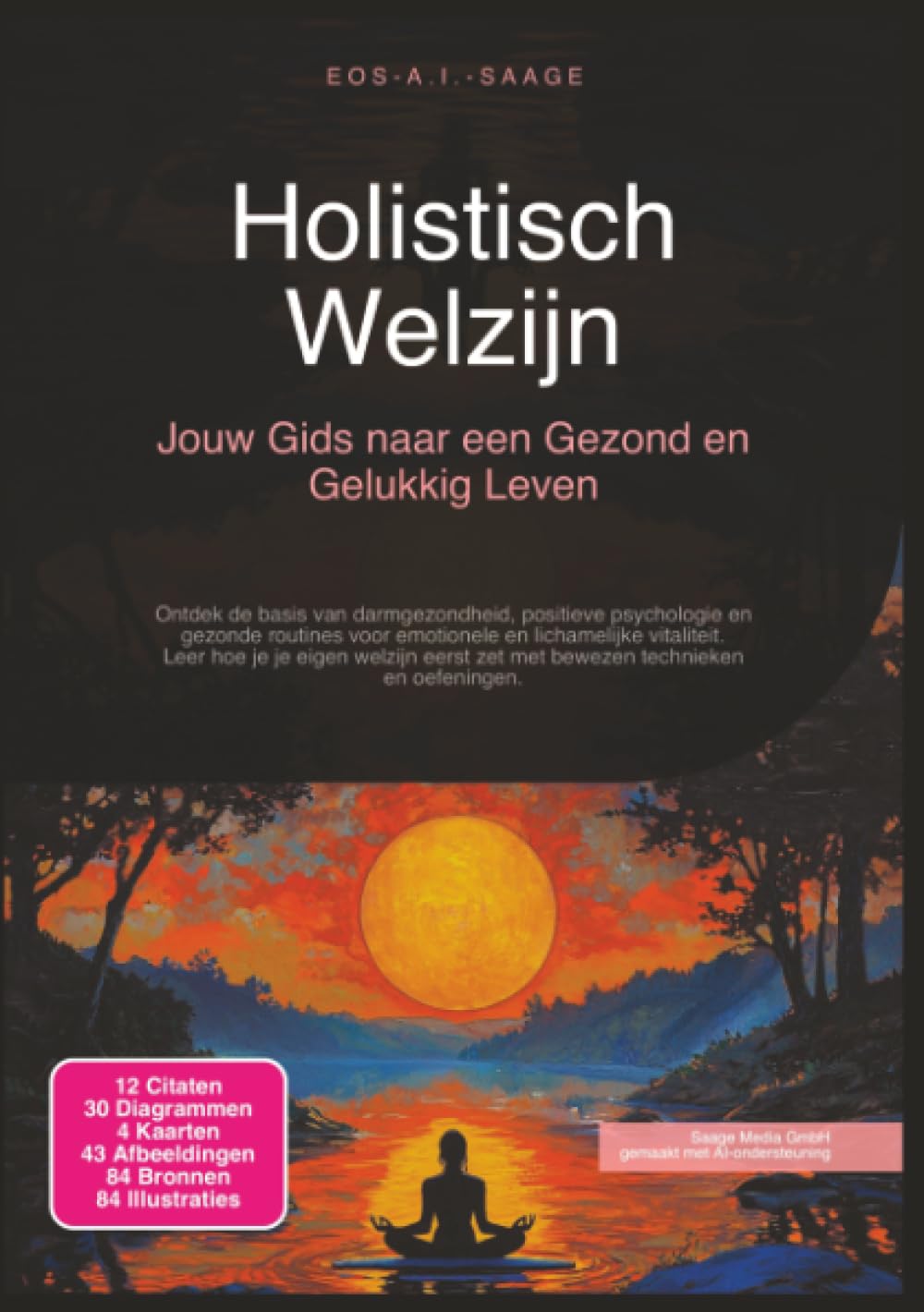 Holistisch Welzijn: Jouw Gids naar een Gezond en Gelukkig Leven (Gezondheid)