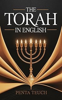 The Torah in English - Bible Large Print by Penta Teuch: Genesis, Exodus, Leviticus, Numbers, and Deuteronomy (Grapevine Edition)
