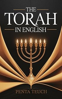 The Torah in English - Bible Large Print by Penta Teuch Genesis, Exodus, Leviticus, Numbers, and Deuteronomy Grapevine Edition