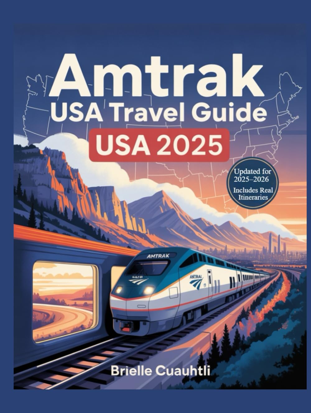 Amtrak USA Travel Guide 2025 The Ultimate CoasttoCoast Train Travel
