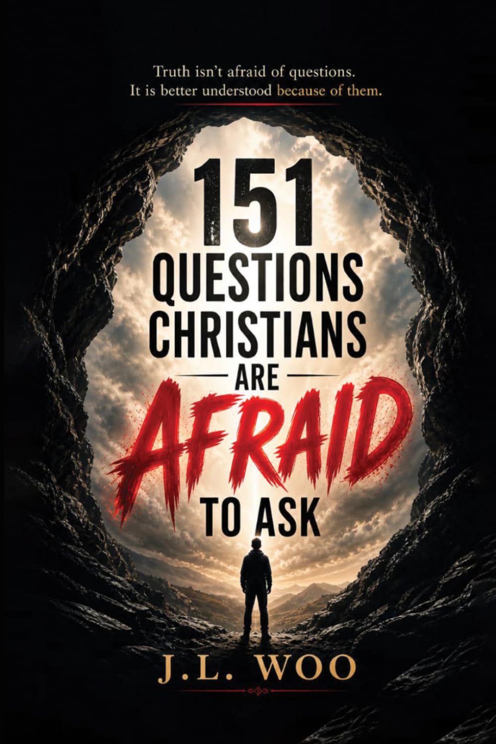151 Questions Christians Are Afraid To Ask