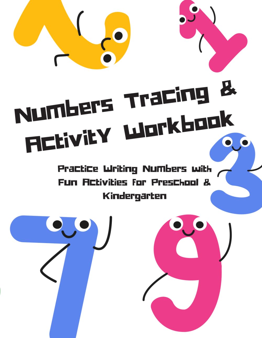 Numbers Tracing & Activity Workbook: Practice Writing Numbers with Fun Activities for Preschool & Kindergarten