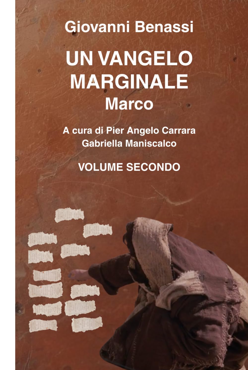 Un Vangelo Marginale Marco Volume Secondo