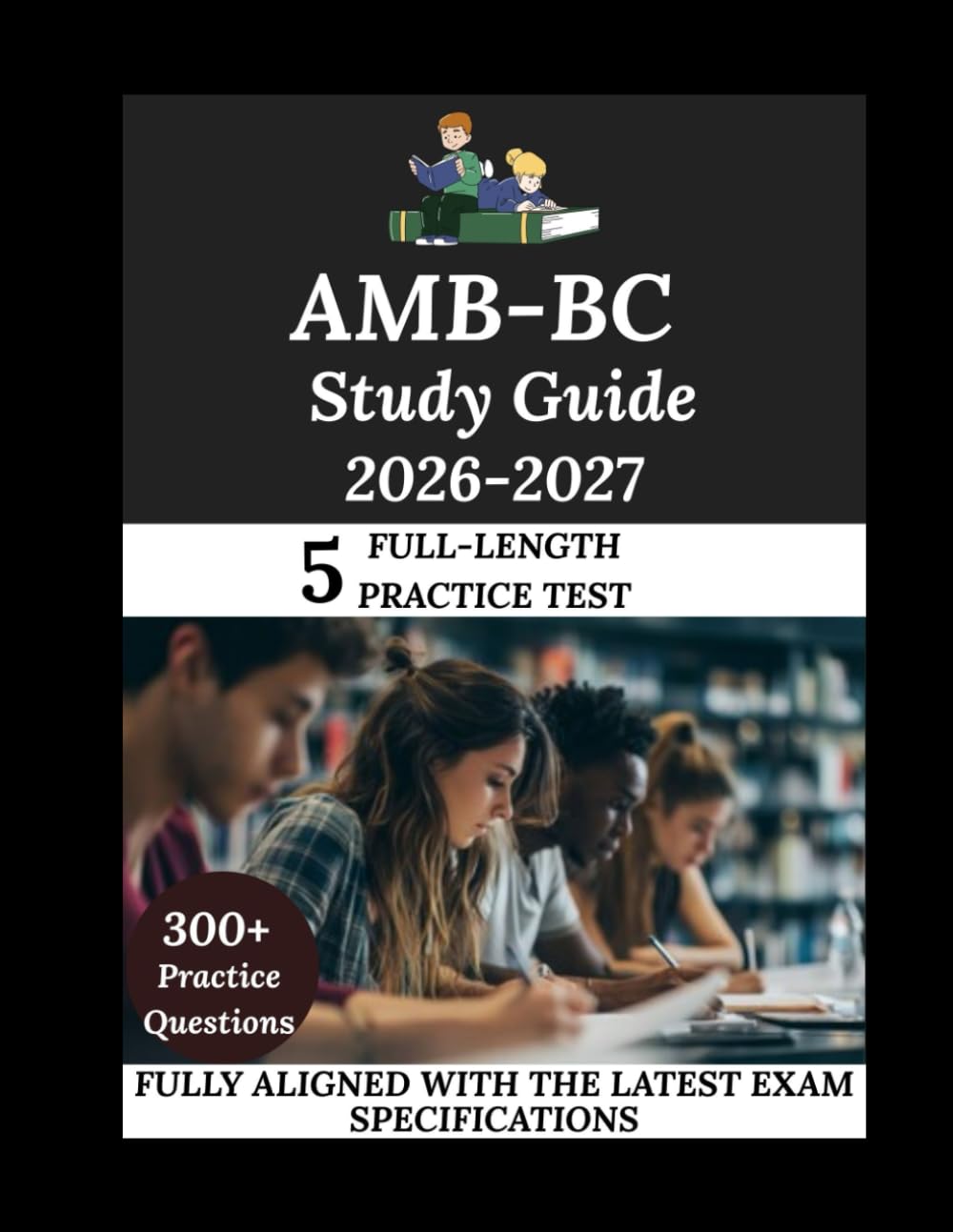 AMB-BC Study Guide 2026-2027: Navigate. Master. Achieve.
