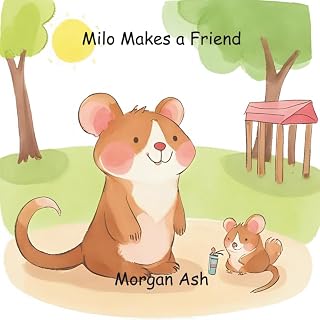 Milo Makes a Friend: A sweet story about being brave and making new friends (Milo the Mindful Mouse: Series)