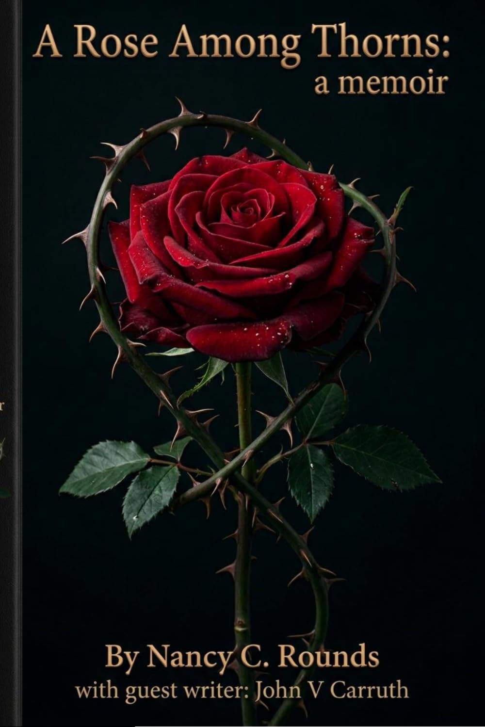 A Rose Among Thorns: A Memoir