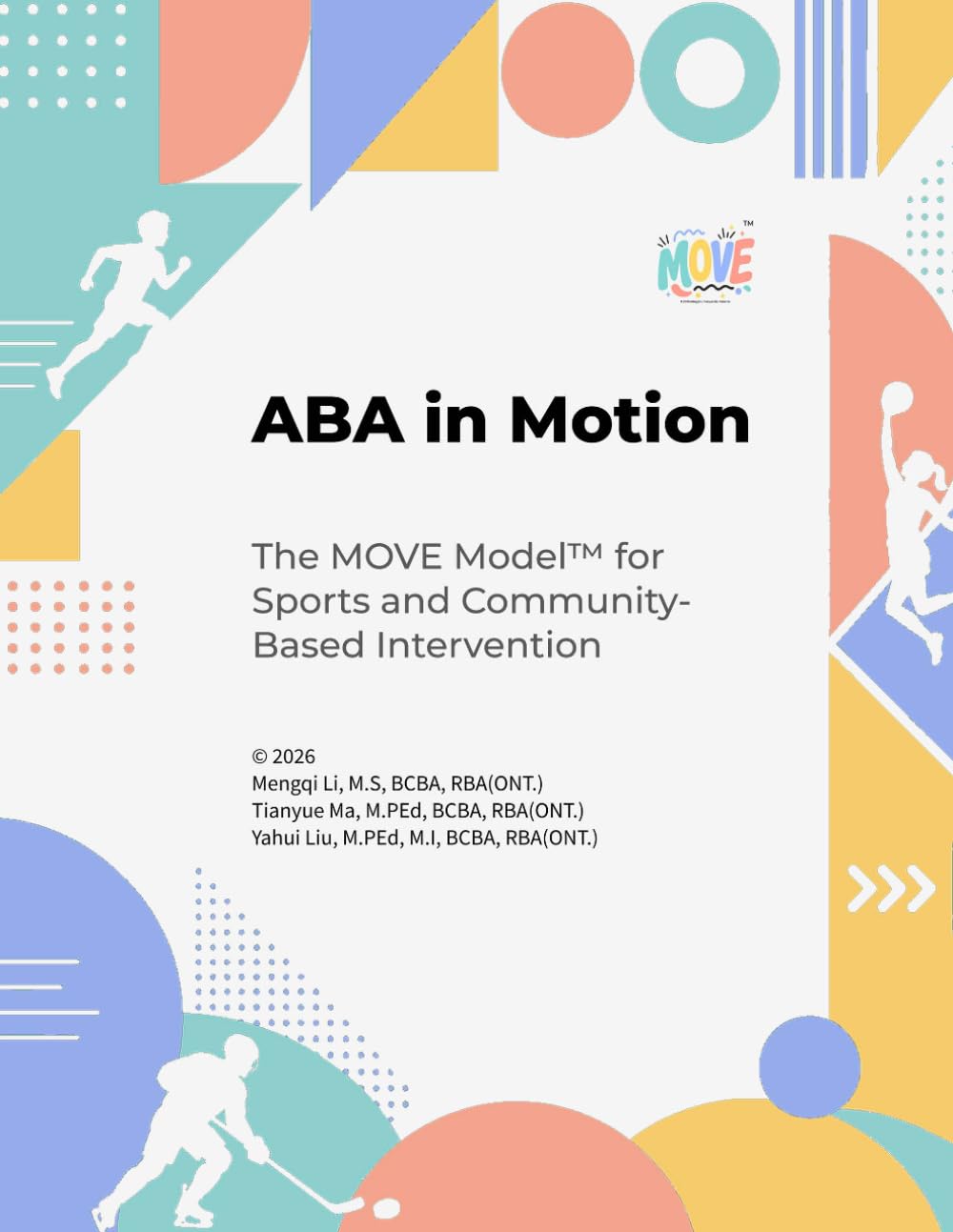 Applied Behaviour Analysis in Motion: The MOVE Model for Sports and Community-Based Intervention