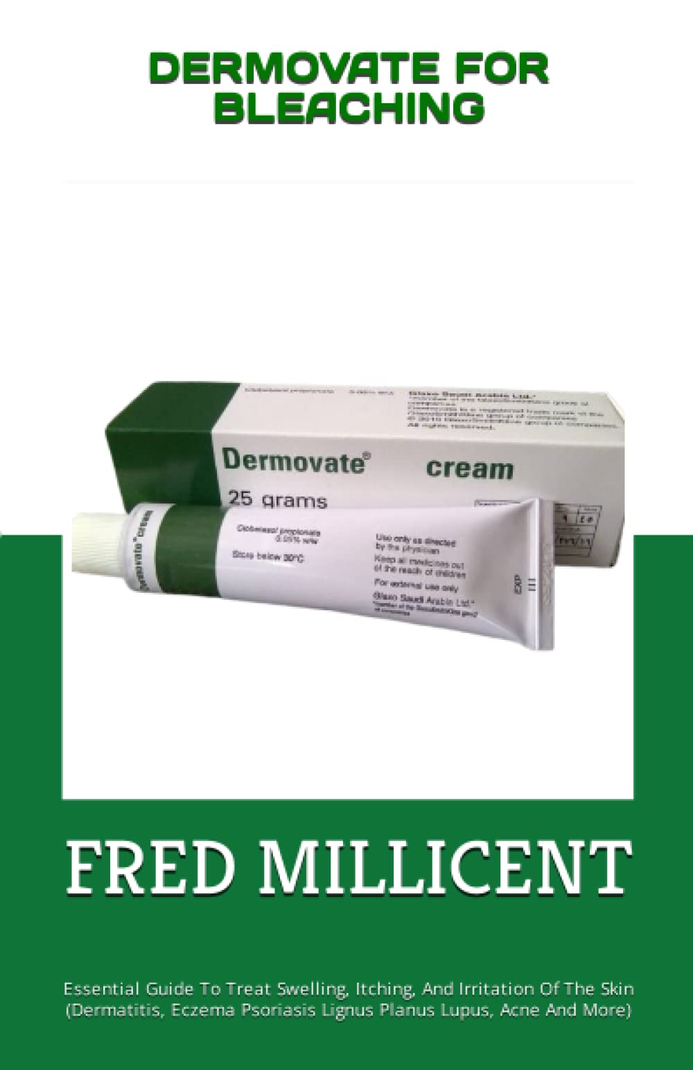 Buy DERMOVATE FOR BLEACHING Essential Guide To Treat Swelling, , And