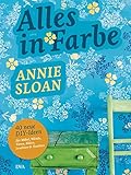  Alles in Farbe: 40 neue DIY-Ideen für Möbel, Wände, Türen, Böden, Leuchten & Textilien