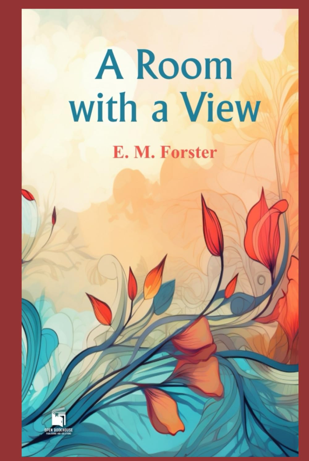 A Room With a View (Annotated & Illustrated Edition): A Timeless Edwardian Romance