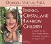 Indigo, Crystal, and Rainbow Children