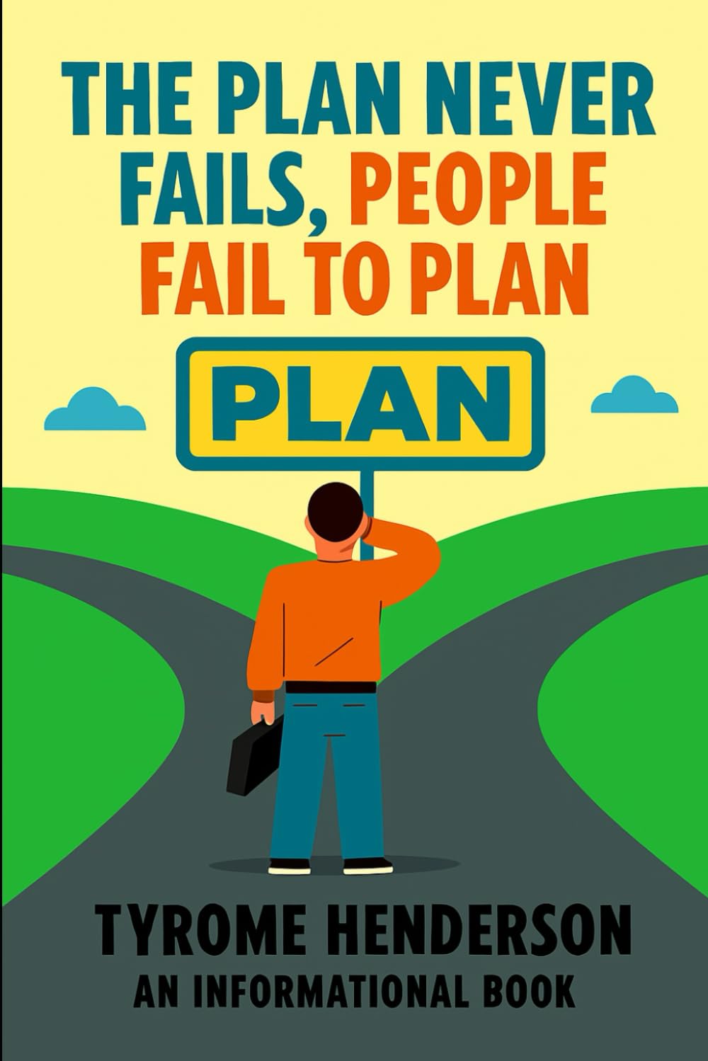 The Plan Never Fails, People Fail To Plan