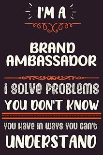 Brand Ambassador Gifts: Funny Blank Lined Journal | Diary Paper Notebook To Write In | Appreciation Gift Idea For Brand Ambassador