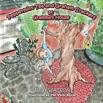 Peppermint Tea and Graham Crackers at Gramma's House (Muffin Buns & Punkin' Dunkins at Gramma's House #1)