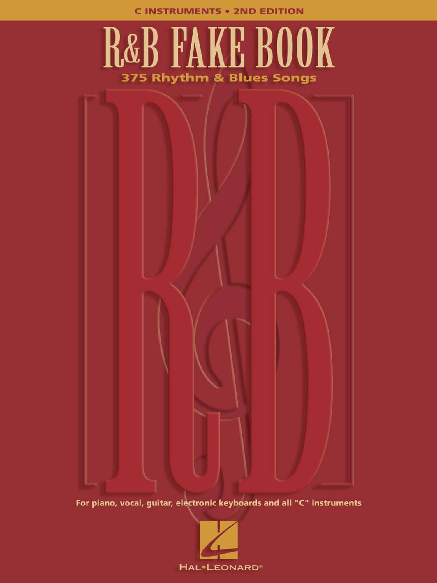 R&b Fake Book: 375 Rhythm and Blues Songs
