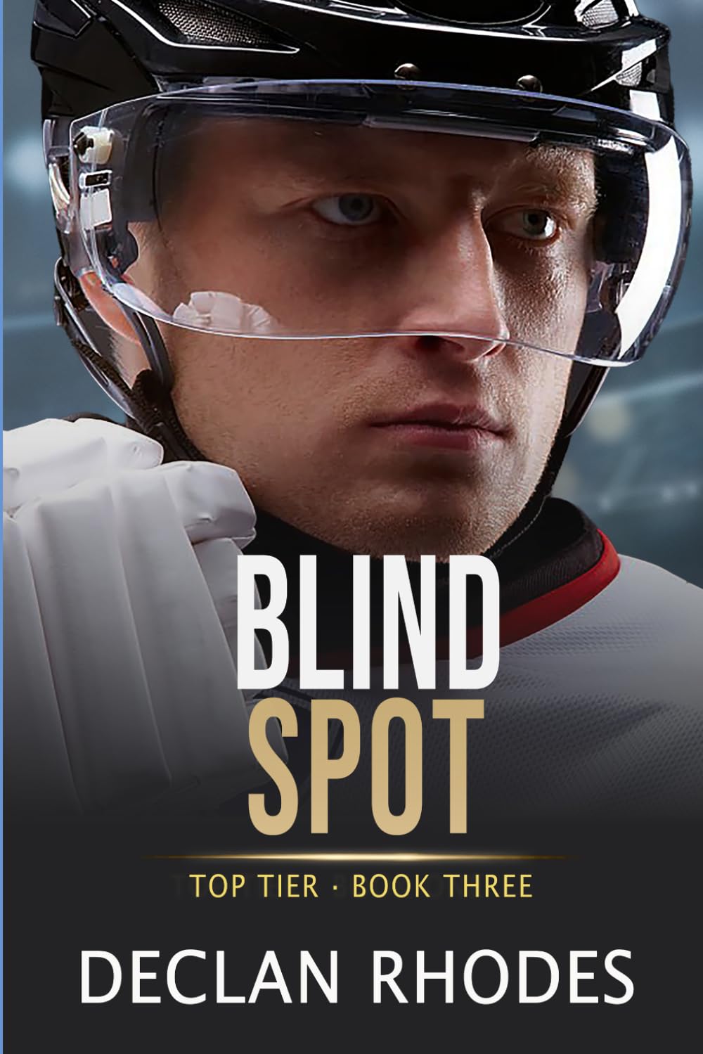 Blind Spot: A MM Hockey Romance: 3 (Top Tier)