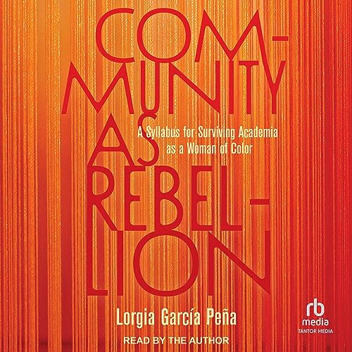 Community as Rebellion by Lorgia García Peña episode artwork