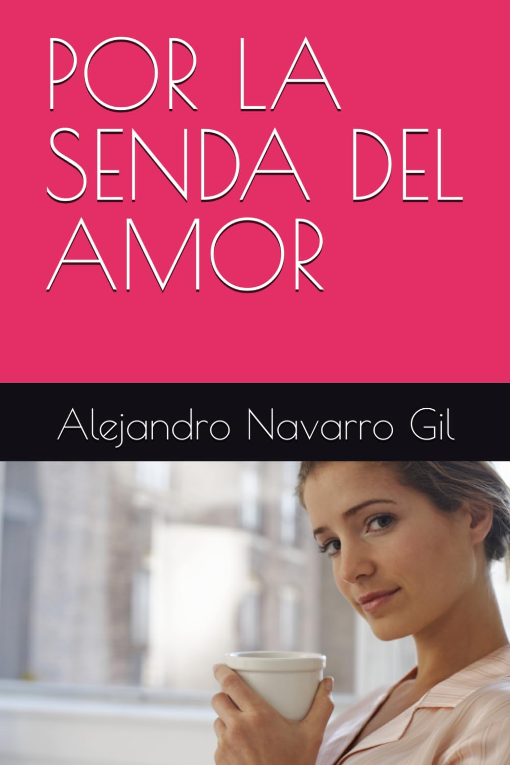 POR LA SENDA DEL AMOR