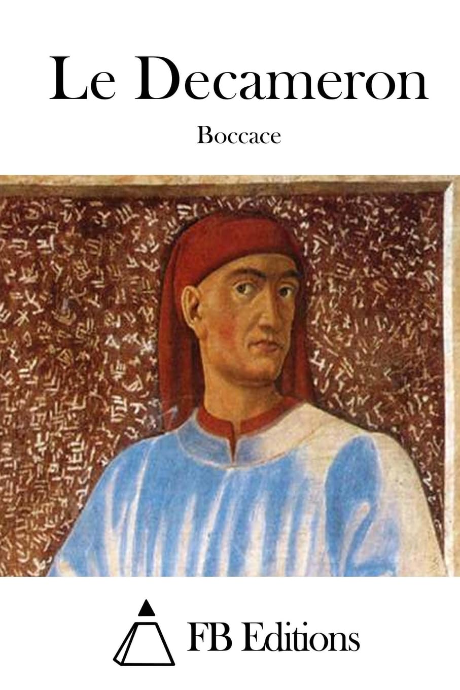 Le Decameron (French Edition) by Boccace, FB Editions