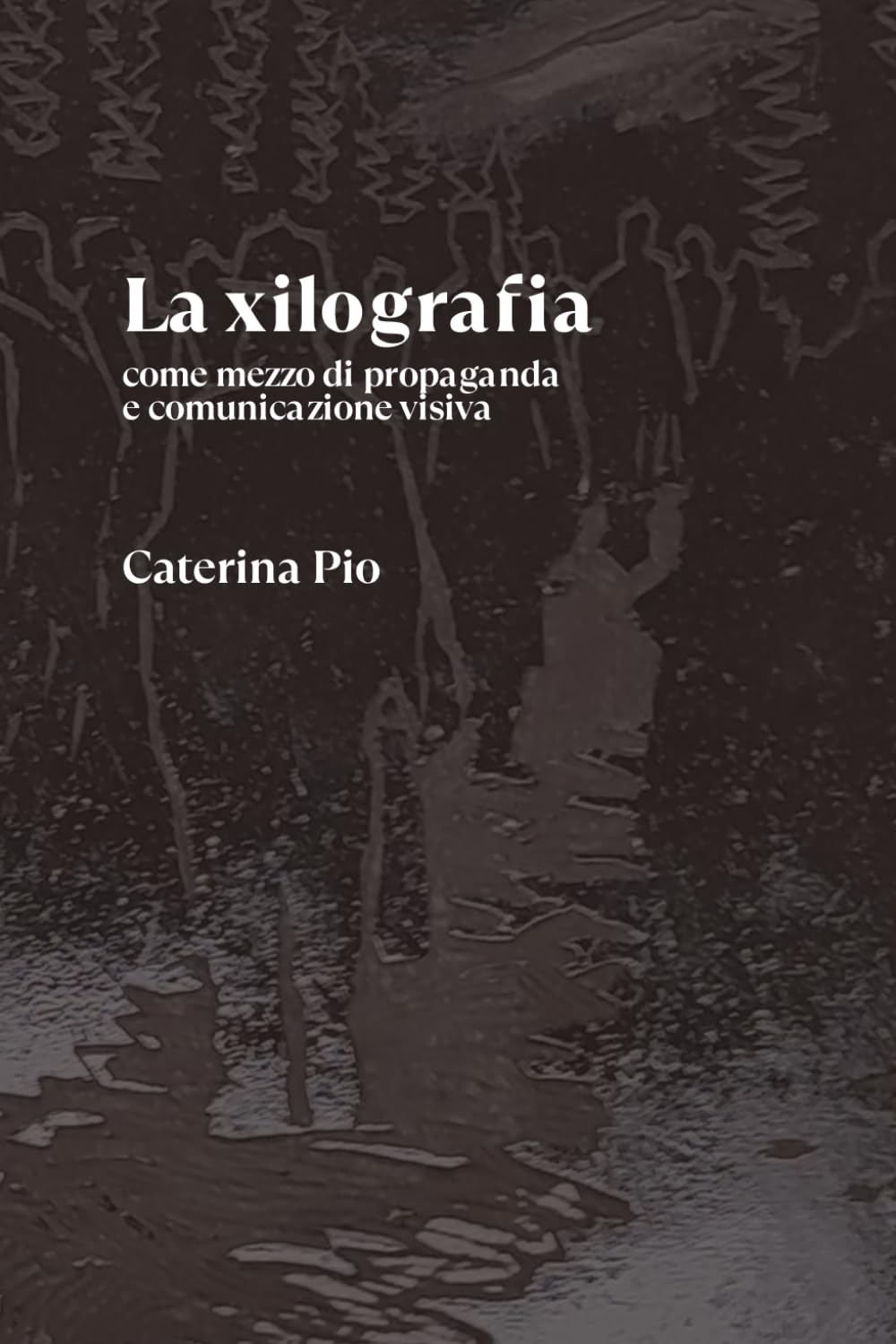 La xilografia: come mezzo di propaganda e comunicazione visiva