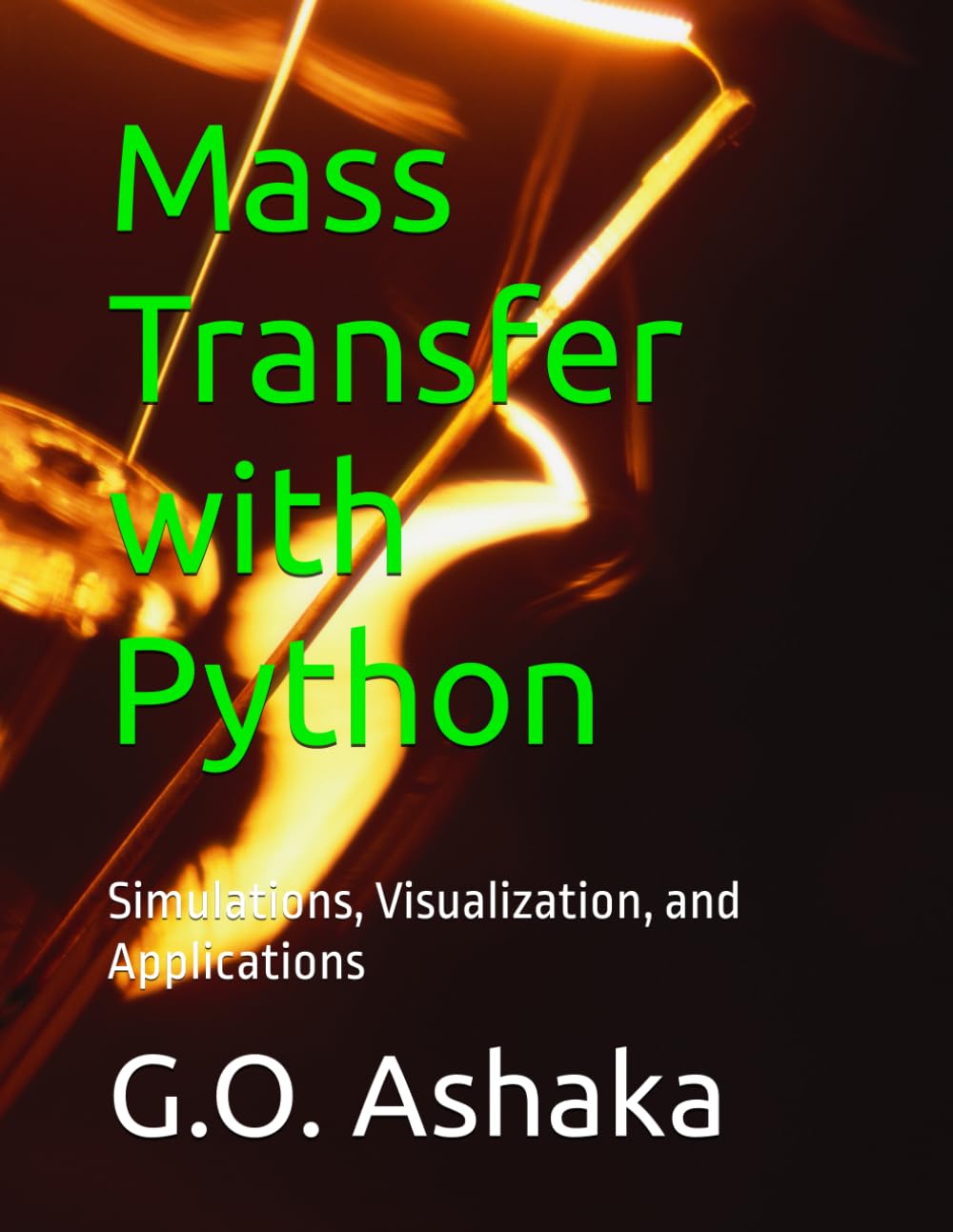 Amazon.com: Mass Transfer with Python: Simulations, Visualization, and ...