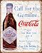 Coke - Call for the Geniune Metal Tin Sign