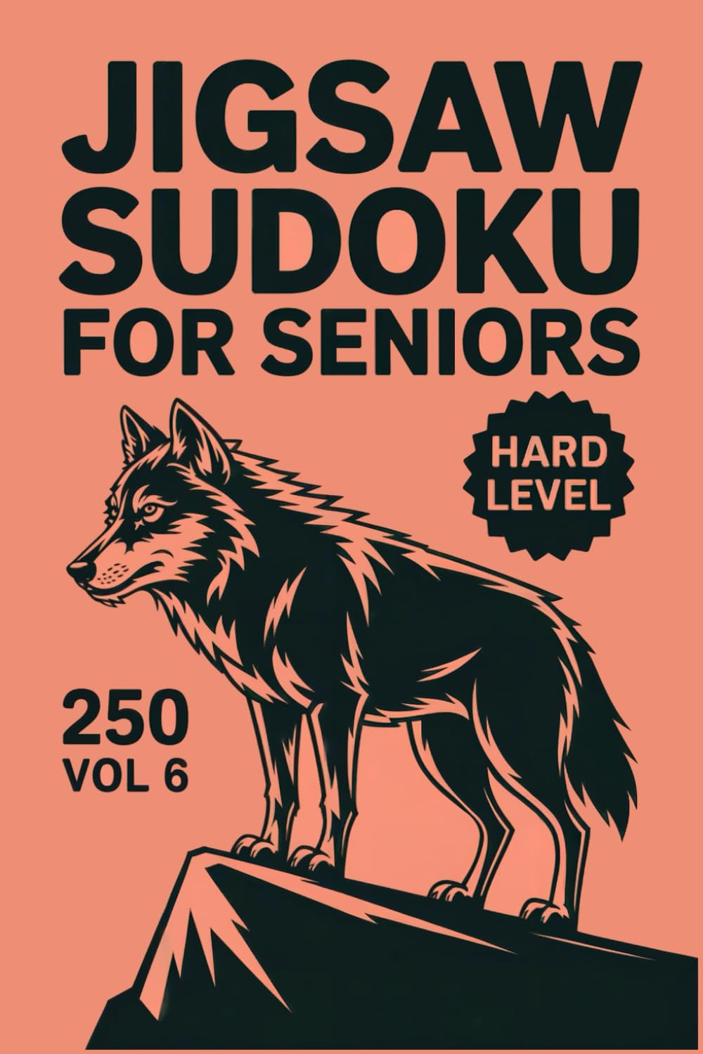 Jigsaw Sudoku for Seniors: 250 Hard Logic Challenges For Deep Concentration Volume 6