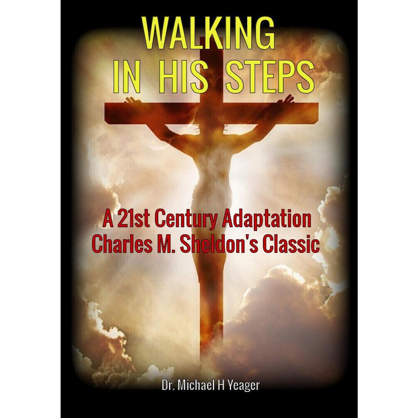 WALKING IN HIS STEPS