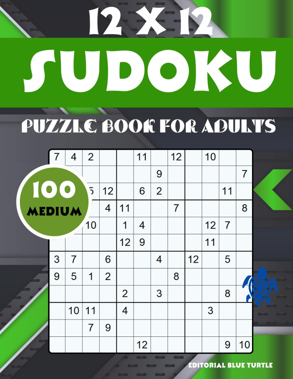 12 x 12 Sudoku Puzzle Book for Adults 100 Medium: 100 Fun & Engaging 12x12 Sudoku Puzzles – Medium Difficulty for Adults!