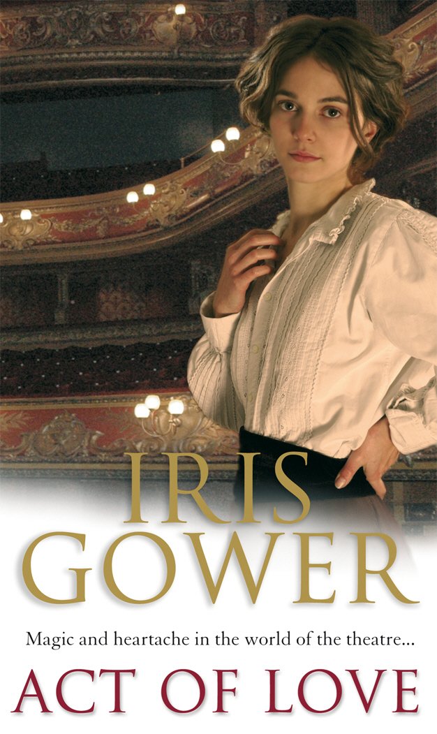 Iris Gower Act Of Love Paperback Book 432 pages English