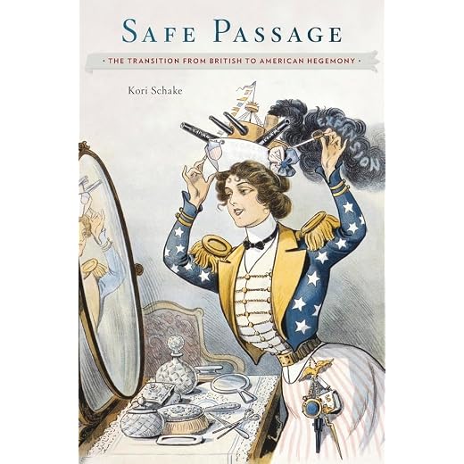 Safe Passage: The Transition from British to American Hegemony