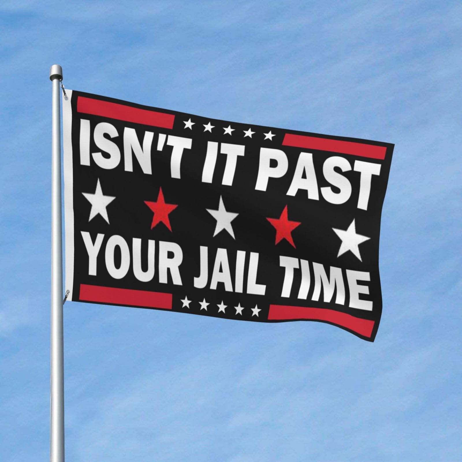 Generic Isn't It Past Your Jail Time Flags 3x5 Double Sided Outdoor Flag Tapestry Banner Poster Flag For Wall Hanging Outdoor Indoor Garden Flag Decorative Gifts, Black